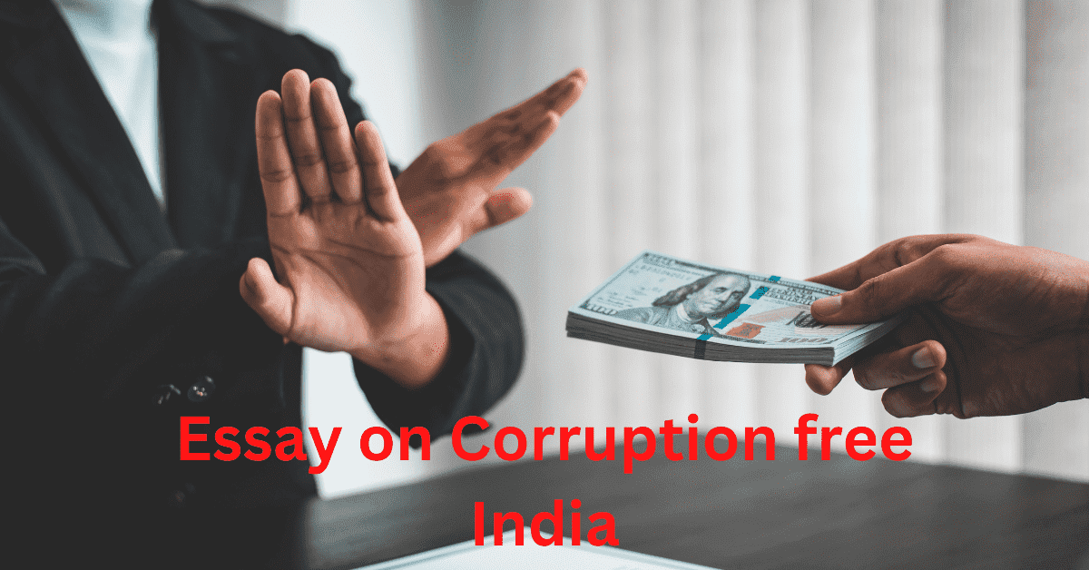 Essay on Corruption free India