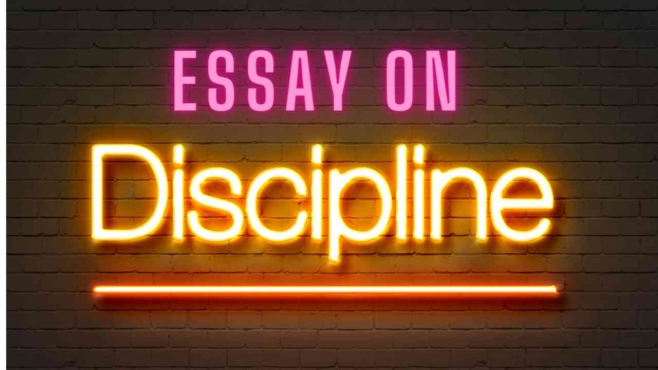 Essay On Discipline - [ Best Discipline Essay Of 2023 ]