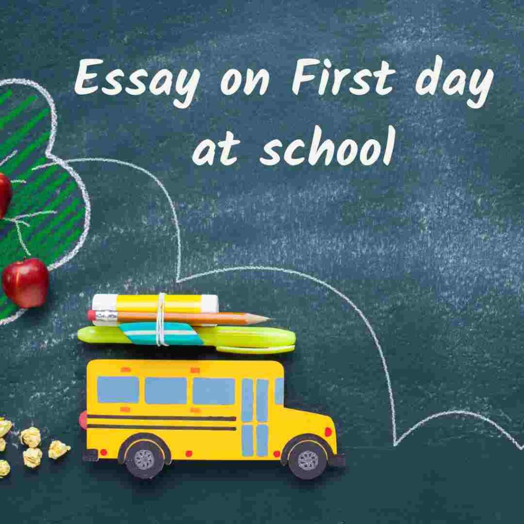 Essay on First day at school